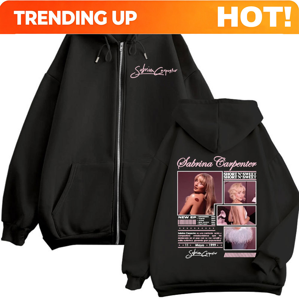 Women'S Fashion Zip Hoodie - Custom Custom Sabrina Carpenter Short N'